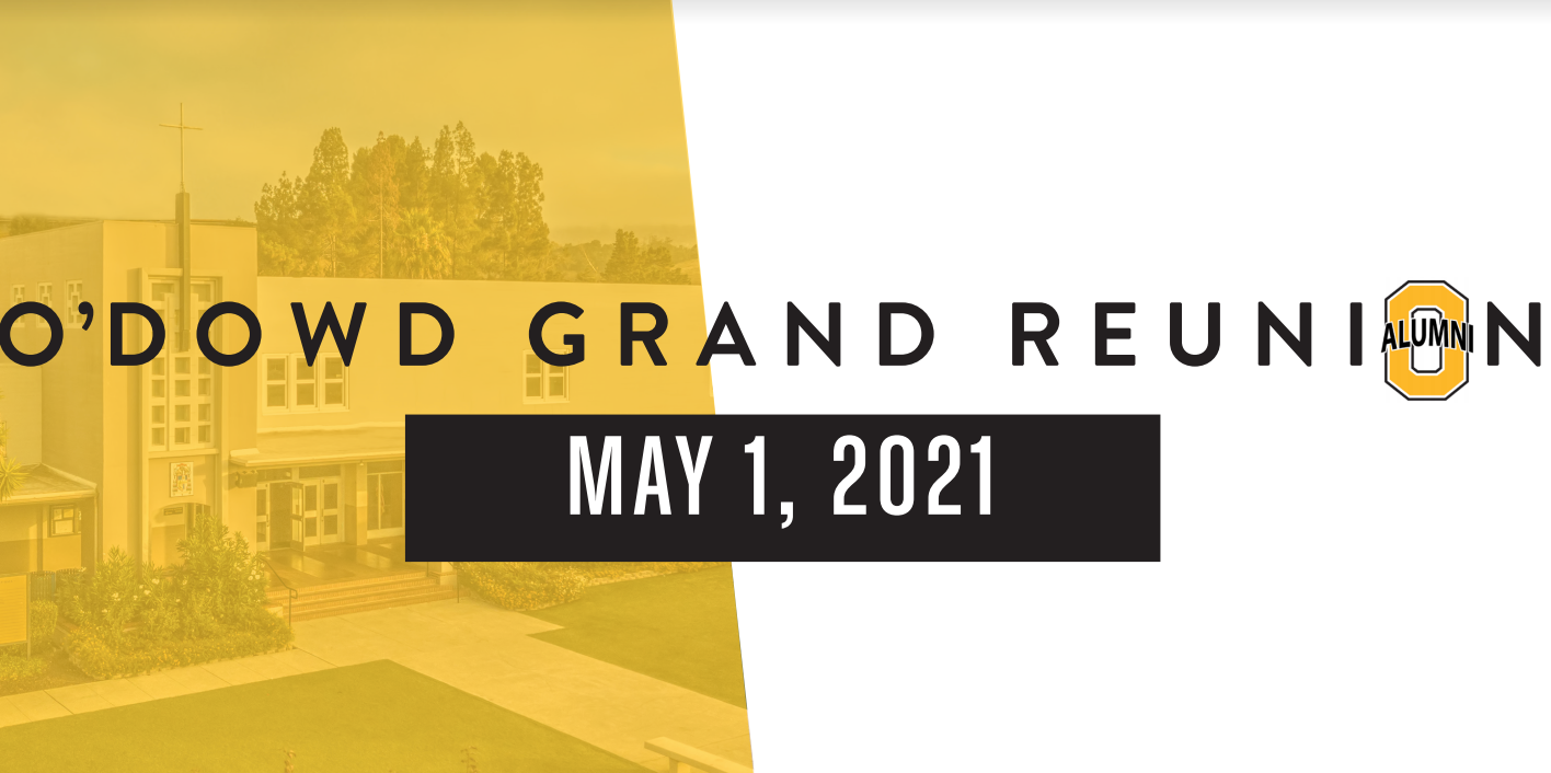 Grand Reunion | Bishop O'Dowd High School